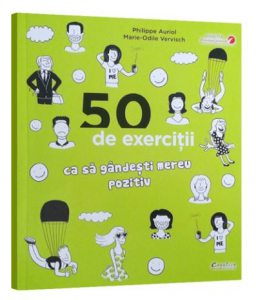 50 exercitii ca sa gandesti mereu pozitiv