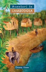 Aventuri in Cambodgia de Donna Vann
