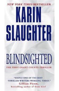 Blindsighted. The First Grant County Thriller