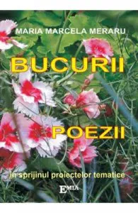 Bucurii. Poezii de Maria Marcela Meraru