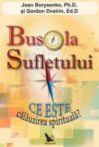 Busola sufletului. Ce este calauzirea spirituala?