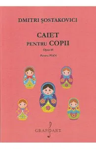 Caiet pentru copii. Opus 69 pentru pian de Dmitri Sostakovici