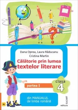 Calatorie prin lumea textelor literare. Partea I de Cristina Martin