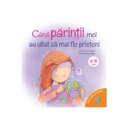 Când părinții mei au uitat să mai fie prieteni de Jennifer Moore-Mallinos