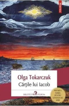 Cartile lui Iacob de Olga Tokarczuk