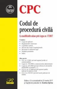 Codul de procedura civila - Editia a 12-a (2017-03-23) de Evelina Oprina