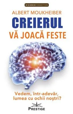 Creierul vă joacă feste de Albert Moukheiber