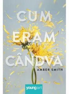 Cum eram candva de Amber Smith
