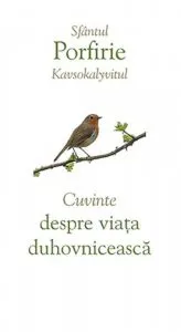 Cuvinte despre viata duhovniceasca de Porfirie Kavsokalyvitul