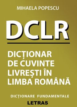 DCLR dictionar de cuvinte livresti in limba romana