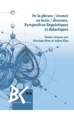De la phrase / enonce au texte / discours. Perspectives linguistiques et didactiques