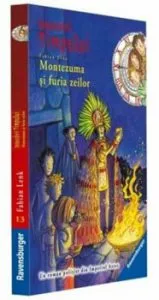 Detectivii timpului 13. Montezuma si furia zeilor de Fabian Lenk