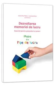Dezvoltarea memoriei de lucru. Mapa cu fise de lucru de Lavinia Cheie