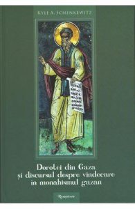 Dorotei din Gaza si discursul despre vindecare dn monahismul gazan