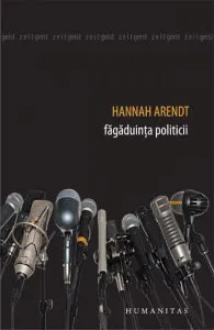 Fagaduinta politicii de Hannah Arendt