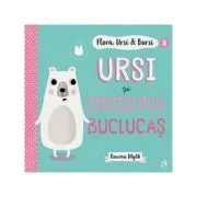 Flora, Ursi & Bursi (5). Ursi si dintisorul buclucas de Rowena Blyth