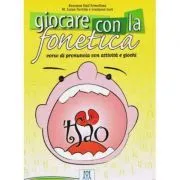 Giocare con la fonetica (libro   CD audio)/Jocul cu fonetica (carte   CD audio) de Giuliana Gori