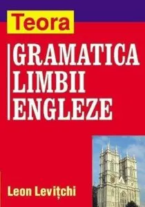 Gramatica limbii engleze de Leon Levitchi