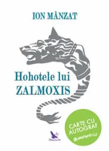Hohotele lui Zalmoxis-carte cu autograf de Ion Manzat