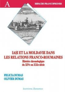 Iasi et la Moldavie dans les relations franco-roumaines