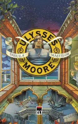 Insula mastilor de Ulysses Moore