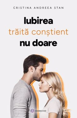 IUBIREA traita constientNU DOARE