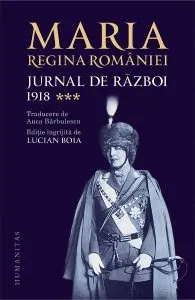 Jurnal de razboi Vol.3: 1918 de Regina Maria