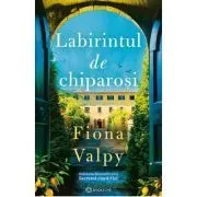 Labirintul de chiparosi de Fiona Valpy