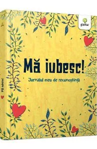 Ma iubesc! Jurnalul meu de recunostinta