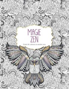 Magie Zen. Carte de colorat cu motive zen