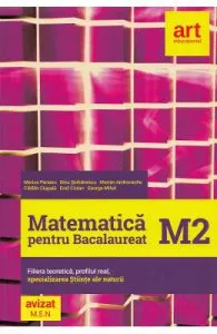 Matematica M2 pentru examenul de Bacalaureat de Dinu Serbanescu