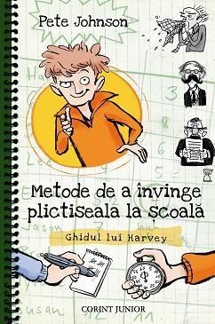 Metode de a invinge plictiseala la scoala - Volumul 2