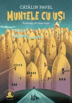 Muntele cu usi de Catalin Pavel