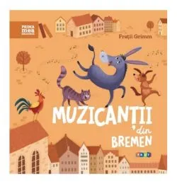 Muzicanții din Bremen de Fratii Grimm