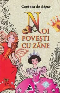 Noi povești cu zâne de Contesa de Segur