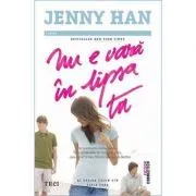 Nu e vara in lipsa ta. Seria Vara Volumul 2 de Jenny Han