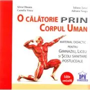O calatorie prin corpul uman. Editie revizuita de Silvia Olteanu