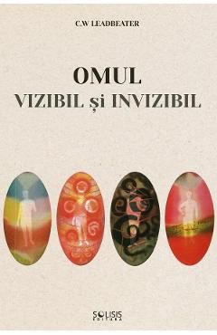 Omul vizibil si invizibil