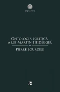 Ontologia politica a lui Martin Heidegger de Pierre Bourdieu