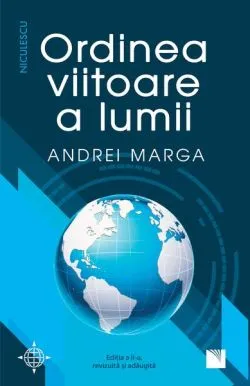 Ordinea viitoare a lumii de Andrei Marga