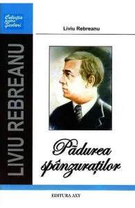 Padurea spanzuratilor de Liviu Rebreanu
