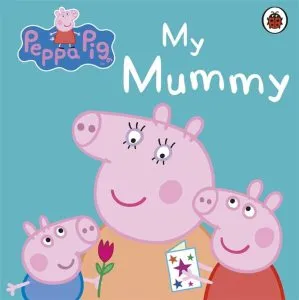 Peppa Pig: My Mummy de Neville Astley