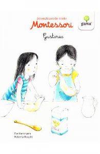 Povestioarele mele Montessori: Gustarea