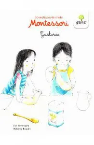 Povestioarele mele Montessori: Gustarea