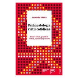 Psihopatologia vietii cotidiene