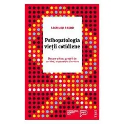 Psihopatologia vietii cotidiene