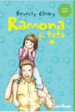 Ramona Vol. 4 Ramona si tata de Beverly Cleary