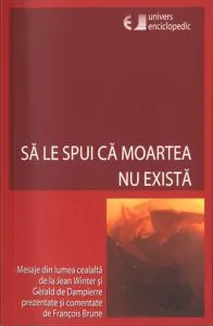 Sa le spui ca moartea nu exista de Francois Brune