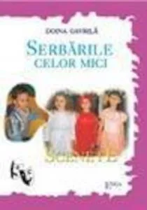Serbarile celor mici de Doina Gavrila