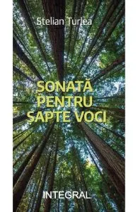 Sonată pentru șapte voci de Stelian Turlea